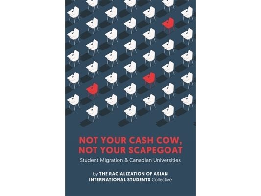Not Your Cash Cow, Not Your Scapegoat: Student Migration and Canadian Universities