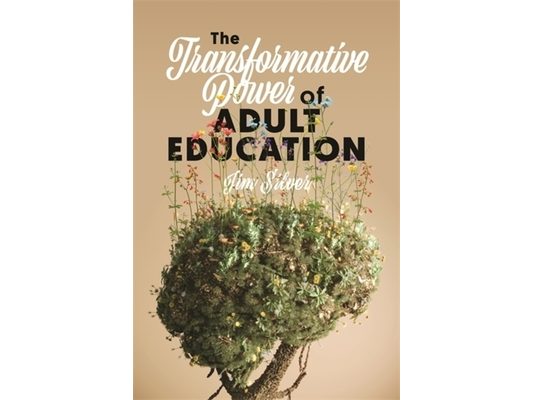 The Transformative Power of Adult Education
