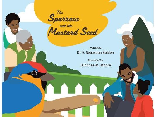 The Sparrow and the Mustard Seed