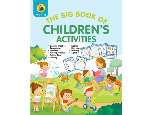 The Big Book of Children's Activities: Drawing Practice, Numbers, Writing Practice, Telling Time, Coloring, Puzzles, Matching, Counting, Alphabet Exer