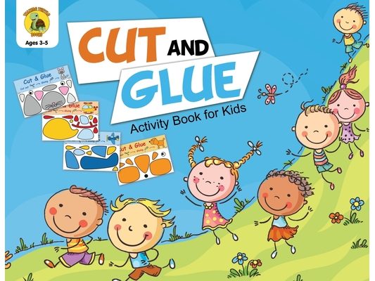 Cut and Glue Activity Book for Kids: Cut Out Cute Full Color Images of Animals, Vehicles and Plants (Ages 3-5)