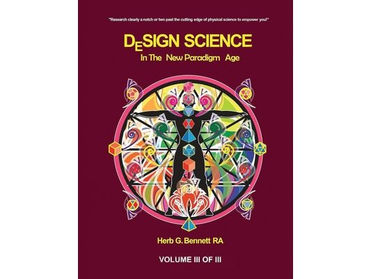 Design Science in the New Paradigm Age (Volume III of III)