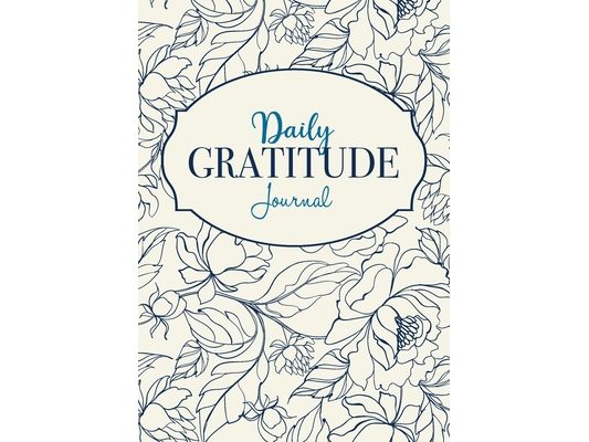 Daily Gratitude Journal: A 52-Week Mindful Guide to Becoming Grateful