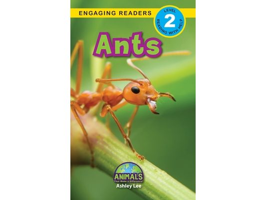 Ants: Animals That Make a Difference! (Engaging Readers, Level 2)