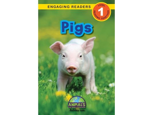 Pigs: Animals That Make a Difference! (Engaging Readers, Level 1)