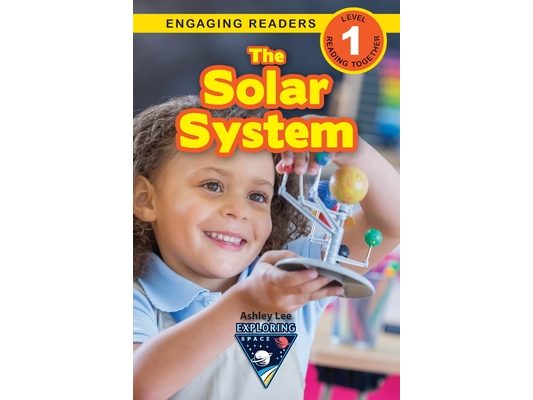 The Solar System: Exploring Space (Engaging Readers, Level 1)