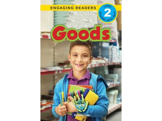 Goods: I Can Help Save Earth (Engaging Readers, Level 2)