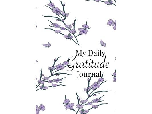 My Daily Gratitude Journal: A 52-Week Guide to Becoming Grateful