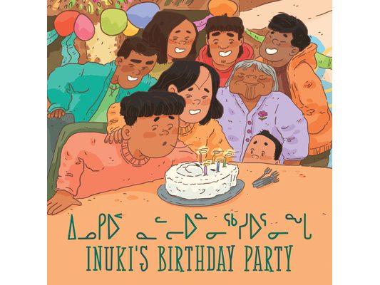 Inuki's Birthday Party: Bilingual Inuktitut and English Edition