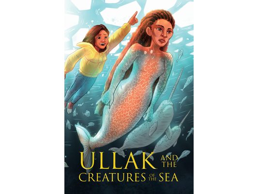 Ullak and the Creatures of the Sea: English Edition