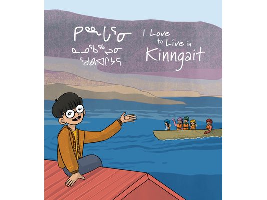 I Love to Live in Kinngait