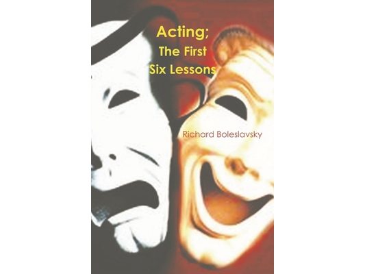 Acting: The First Six Lessons