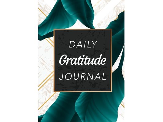 Daily Gratitude Journal: (Green Leaves with White and Gold Background) A 52-Week Guide to Becoming Grateful