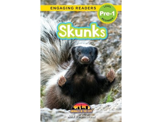 Skunks: Animals in the City (Engaging Readers, Level Pre-1)