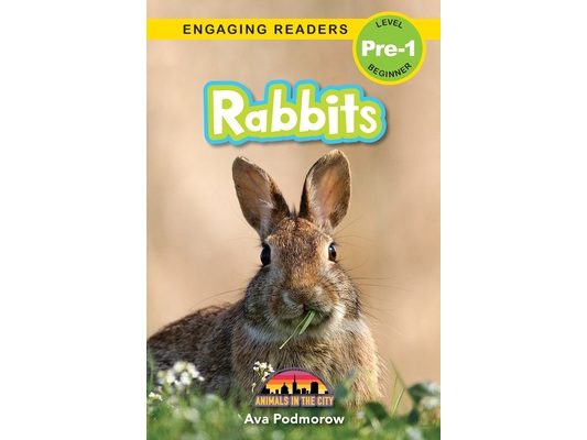 Rabbits: Animals in the City (Engaging Readers, Level Pre-1)