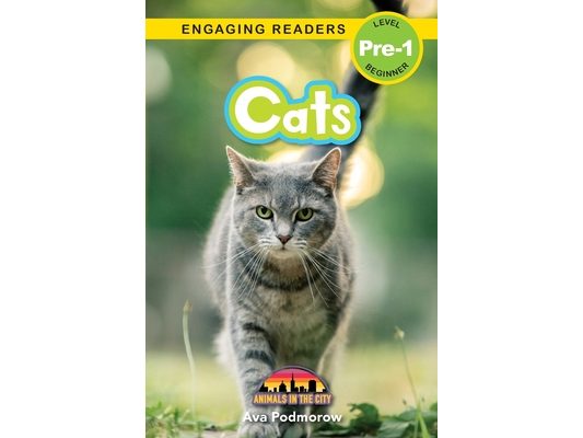 Cats: Animals in the City (Engaging Readers, Level Pre-1)