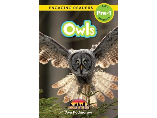 Owls: Animals in the City (Engaging Readers, Level Pre-1)