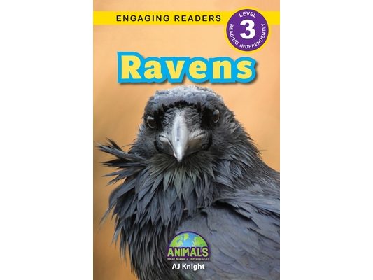Ravens: Animals That Make a Difference! (Engaging Readers, Level 3)
