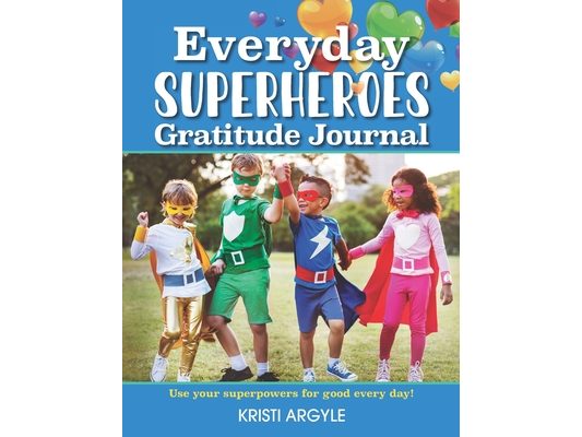 Everyday Superheroes: Journal