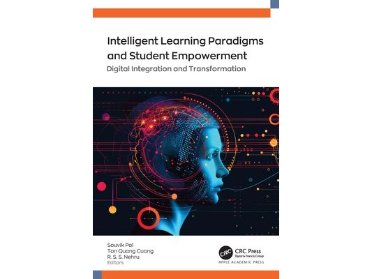 Intelligent Learning Paradigm and Student Empowerment: Digital Integration and Transformation