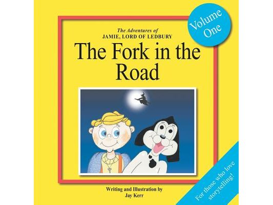 The Adventures of Jamie, Lord of Ledbury: The Fork in the Road