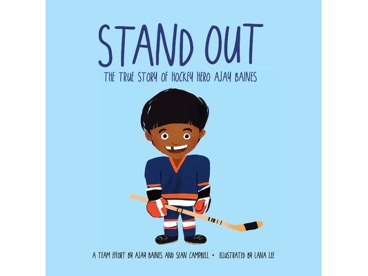 Stand Out: The True Story of Hockey Hero Ajay Baines