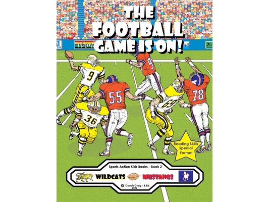 The Football Game Is On!: The Wildcats vs. The Mustangs!