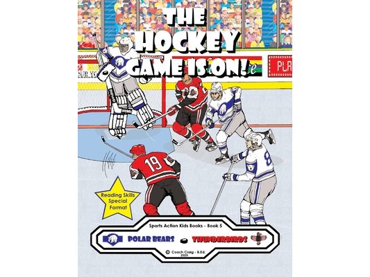 The Hockey Game Is On!: The Polar Bears vs. The Thunderbirds!