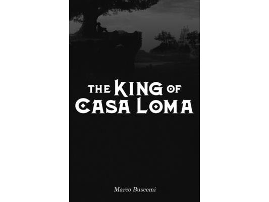 The King of Casa Loma