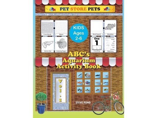 ABC's Aquarium Activity Book Volume I: Puzzle, coloring and Activity Book for kids 2 -6