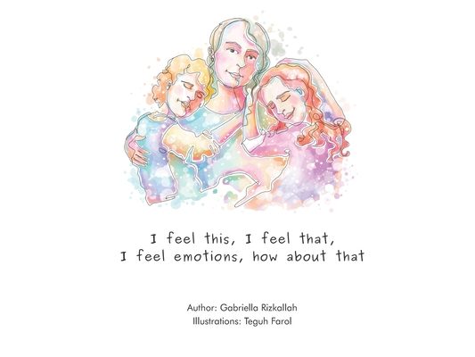 I Feel This, I Feel That, I Feel Emotions, How About That.