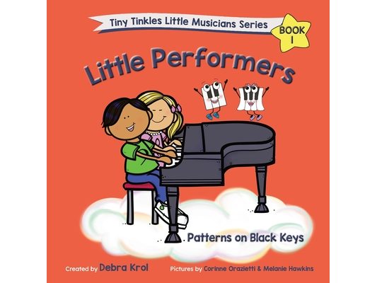 Little Performers Book 1 Patterns on Black Keys
