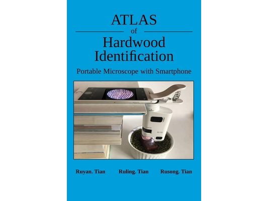 Atlas of Hardwood Identification Portable Microscope with Smartphone