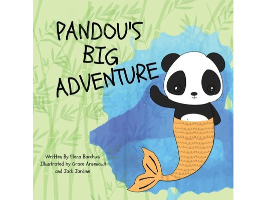 Pandou's Big Adventure: No matter what, if you are brave and don't give up you can always find a friend.