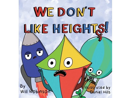 We Don't Like Heights!