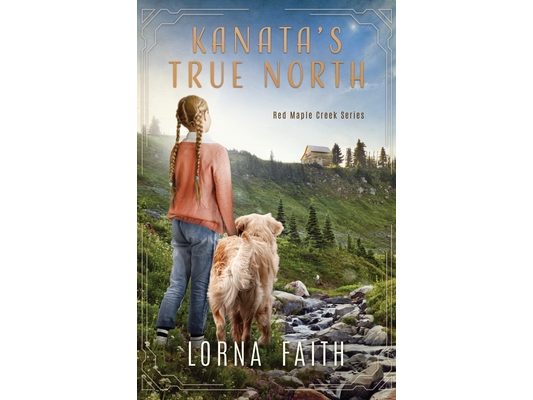 Kanata's True North: Middle Grade Fiction