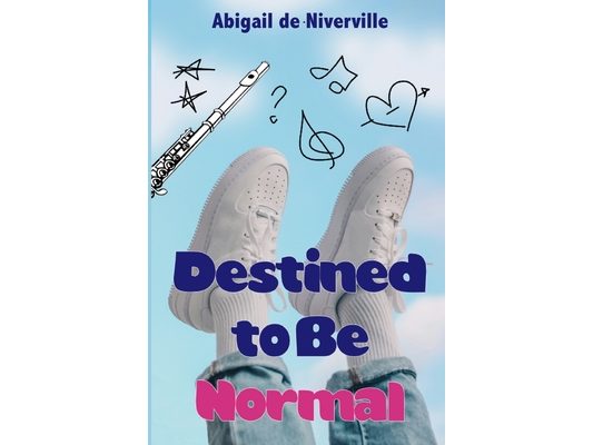 Destined to Be Normal