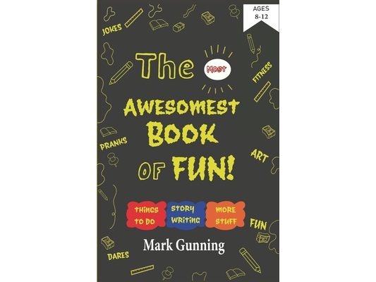The Most Awesomest Book of Fun!