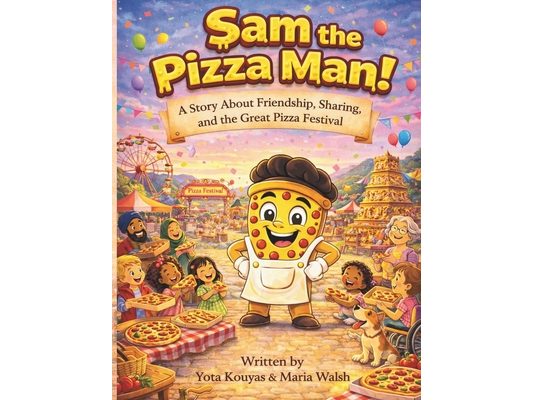 Sam the Pizza Man: A Story About Friendship, Sharing & The Great Pizza Festival