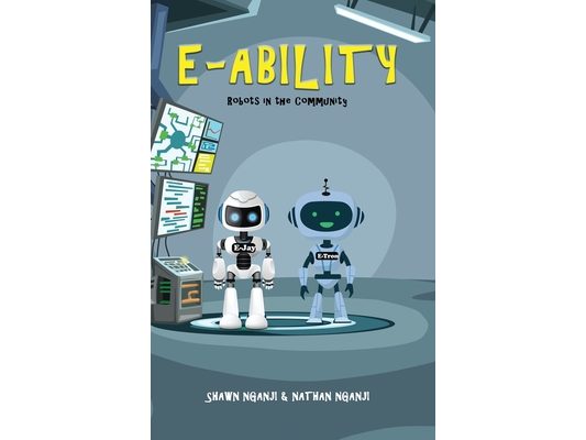 E-Ability: Robots in the Community