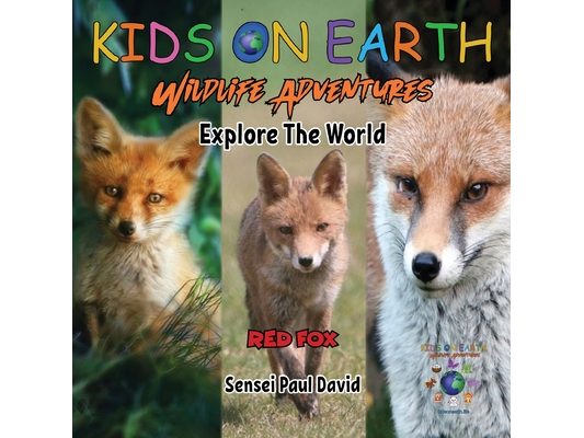 KIDS ON EARTH Wildlife Adventures - Explore The World Red Fox - Austria