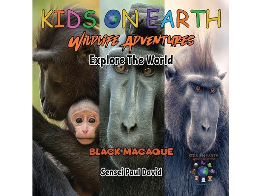 KIDS ON EARTH Wildlife Adventures - Explore The World Black Macaque - Indonesia