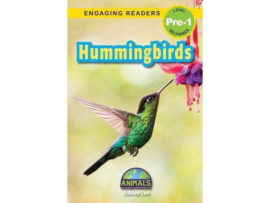 Hummingbirds: Animals That Make a Difference! (Engaging Readers, Level Pre-1)