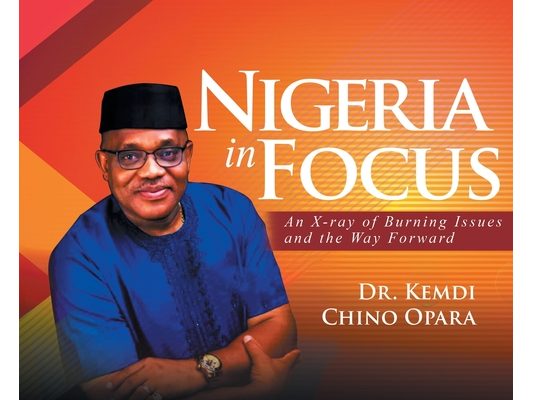 Nigeria in Focus: An X-ray of Burning Issues and the Way Forward
