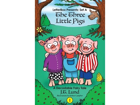 The Three Little Pigs: A Decodable Fairy Tale