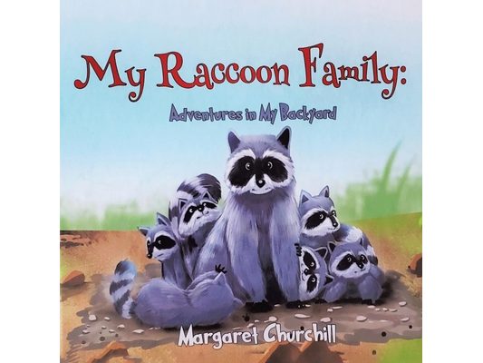 My Raccoon Family: Adventures in My Backyard