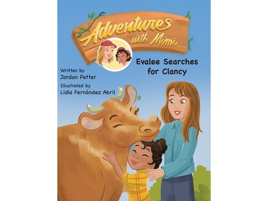 Adventures with Mimi: Evalee Searches for Clancy