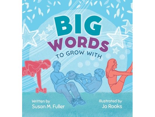 Big Words to Grow With