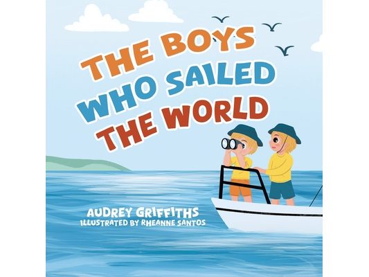 The Boys Who Sailed The World