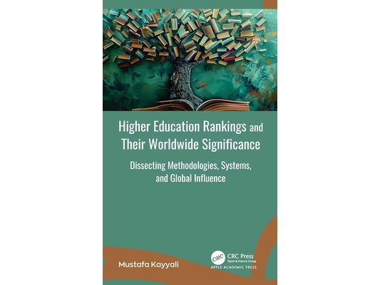 Higher Education Rankings and Their Worldwide Significance: Dissecting Methodologies, Systems, and Global Influence